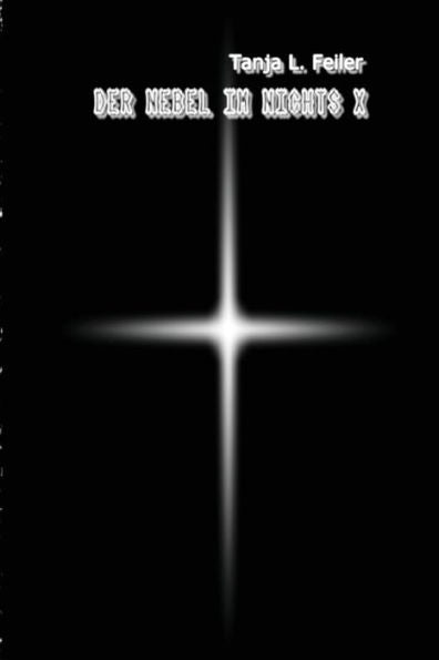 Der Nebel Im Nichts X: Dark Story / Thriller (German Edition)
