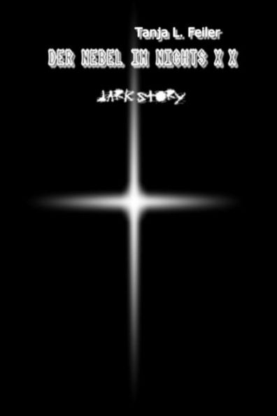 Der Nebel Im Nichts Xx: Dark Story (German Edition)