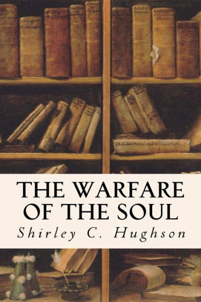 The Warfare Of The Soul