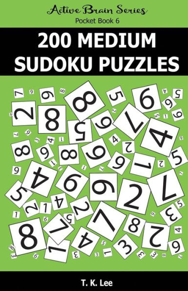 200 Medium Sudoku Puzzles: Active Brain Series Pocket Book (Active Brain Pocket Book Series)