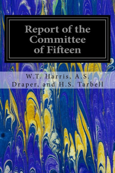 Report Of The Committee Of Fifteen