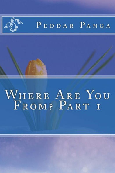 Where Are You From? Part 1