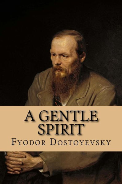 A Gentle Spirit: A Fantastic Story - 9781535097857