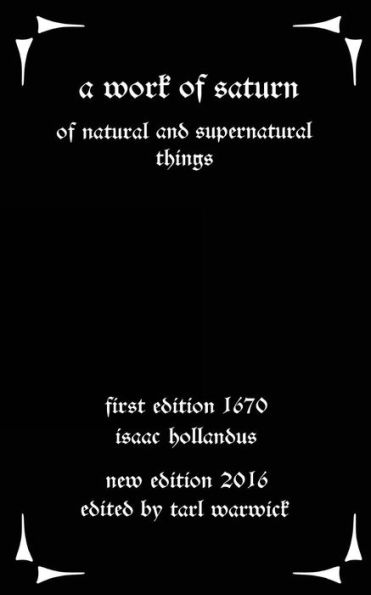 A Work Of Saturn: Of Natural And Supernatural Things