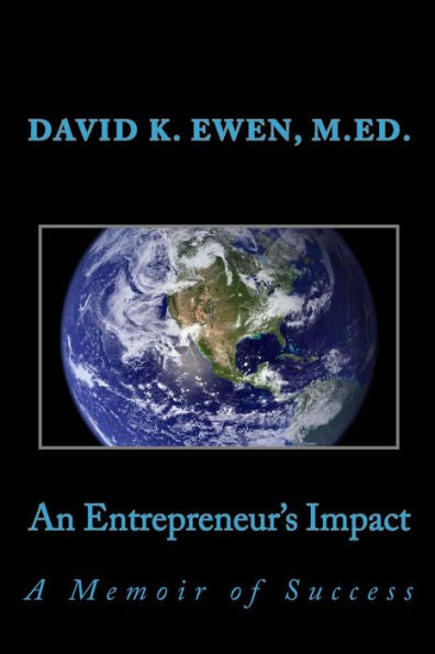 An Entrepreneur's Impact: A Memoir Of Success (Professor Lecture Series)