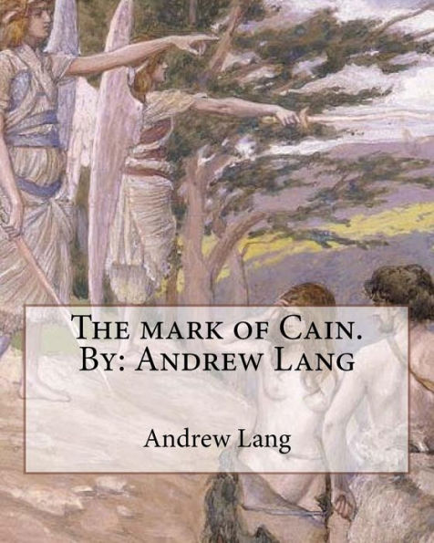 The Mark Of Cain.By: Andrew Lang