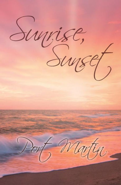 Sunrise, Sunset