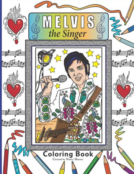 Melvis The Singer Coloring Book: Coloring Book