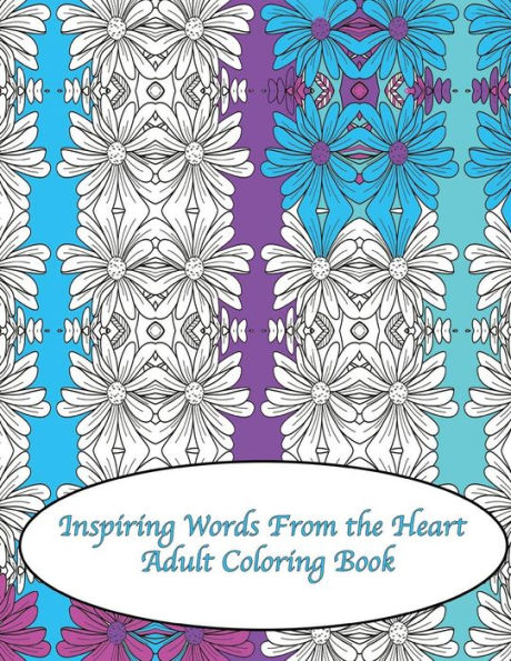Inspiring Words From The Heart Adult Coloring Book