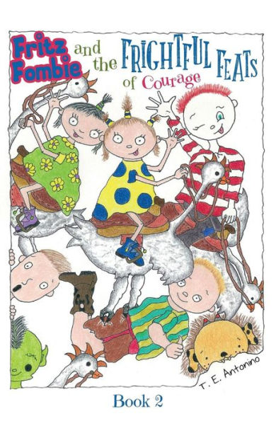 Fritz Fombie And The Frightful Feats Of Courage