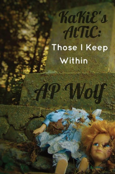 Kakie's Attic: Those I Keep Within