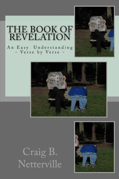 The Book Of Revelation: An Easy Understanding Verse By Verse