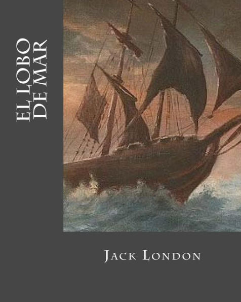 El Lobo De Mar (Spanish Edition)