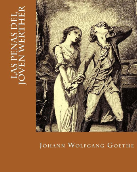 Las Penas Del Joven Werther (Spanish Edition)