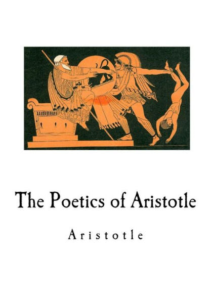 The Poetics Of Aristotle - 9781535156851