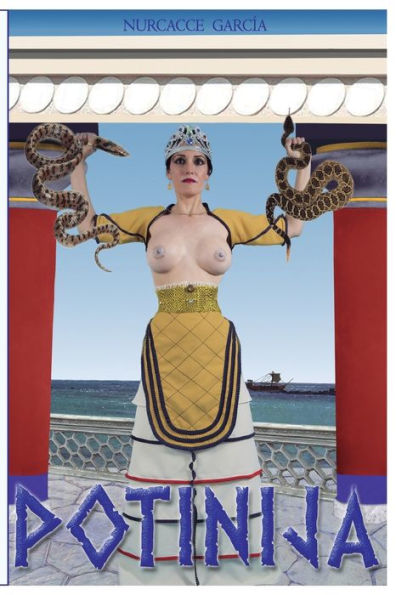 Potinija: Dios Fue Mujer (Spanish Edition)