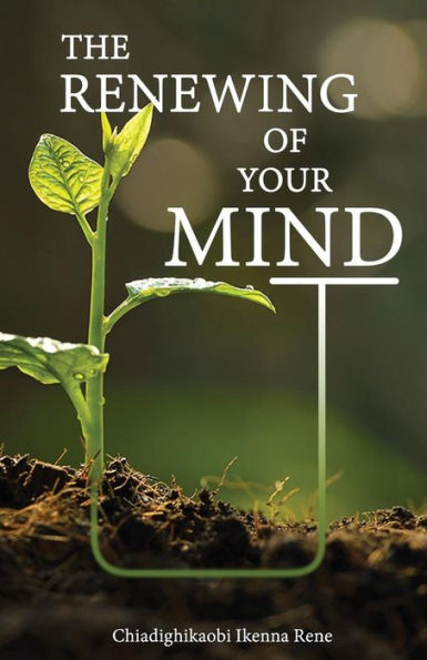 The Renewing Of Your Mind