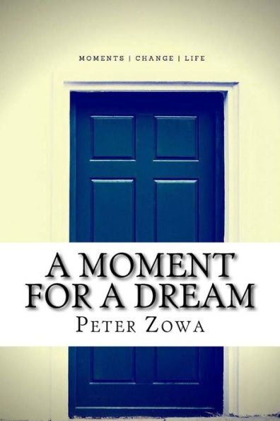A Moment For A Dream