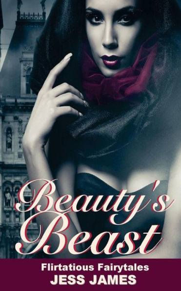 Beauty's Beast (Flirtatious Fairytales)