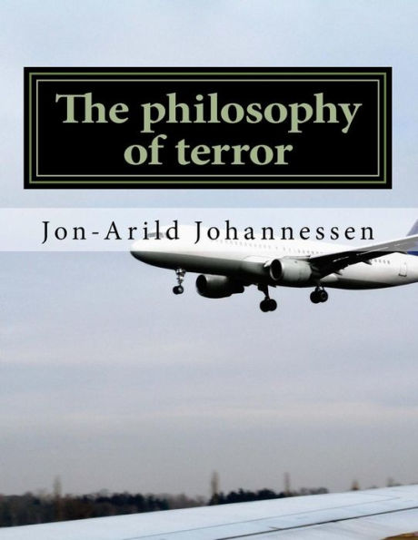 The Philosophy Of Terror: Nietzsches Theory Of Freedom, Obedience And Resentment