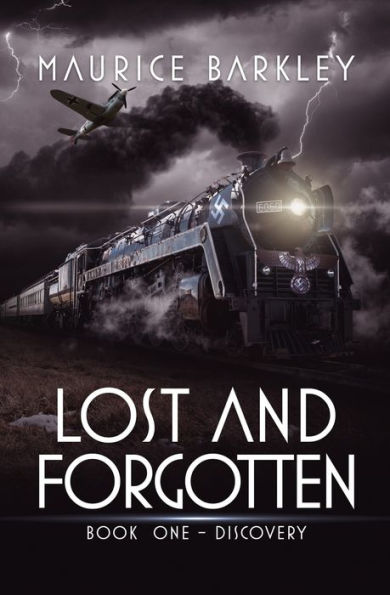 Lost And Forgotten: Book 1 - Discovery