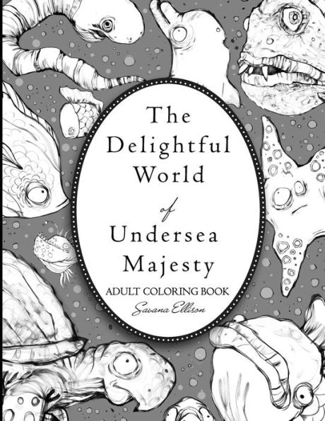 The Delightful World Of Undersea Majesty