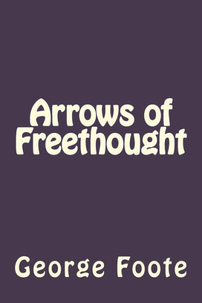 Arrows Of Freethought - 9781535193375