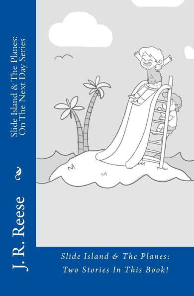 Slide Island & The Planes (On The Next Day) (Volume 1)