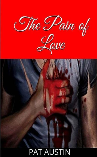 The Pain Of Love