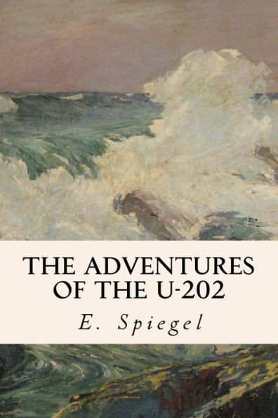 The Adventures Of The U-202