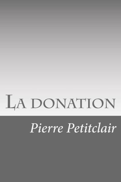 La Donation (French Edition)