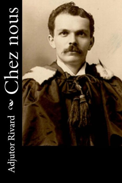 Chez Nous (French Edition) - 9781535210133