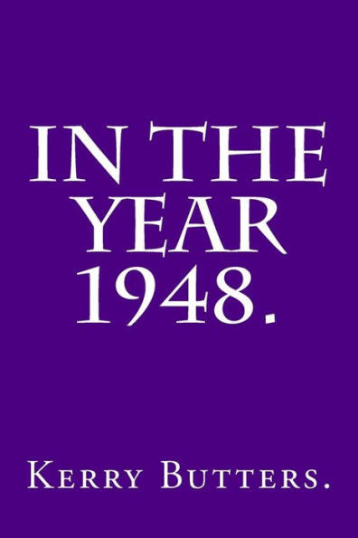 In The Year 1948.