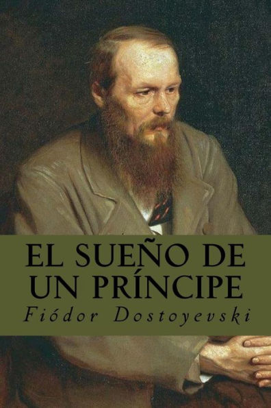 El Sue?o De Un Pr?ncipe (Spanish Edition)