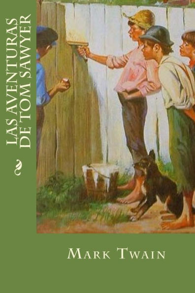Las Aventuras De Tom Sawyer (Spanish Edition) - 9781535217231