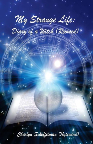 My Strange Life; Diary Of A Witch (Revised)