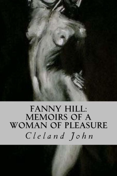 Fanny Hill: Memoirs Of A Woman Of Pleasure - 9781535217675