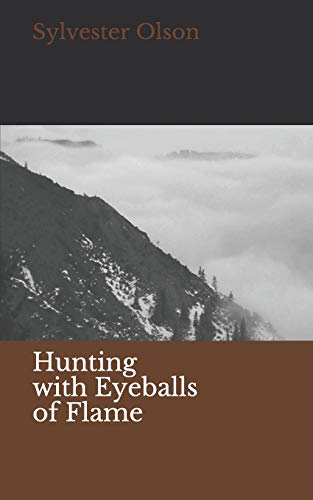 Hunting With Eyeballs Of Flame