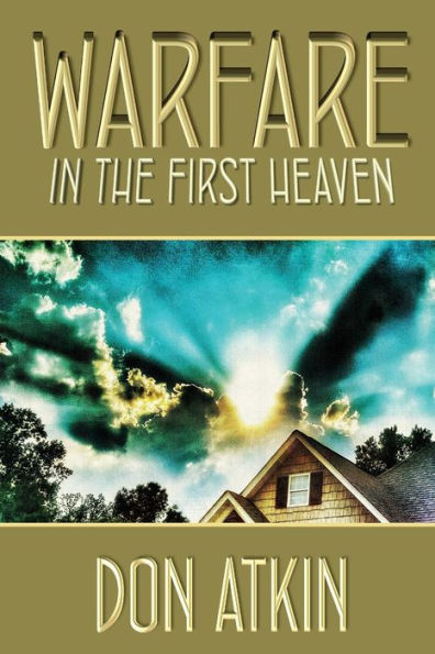 Warfare In The First Heaven