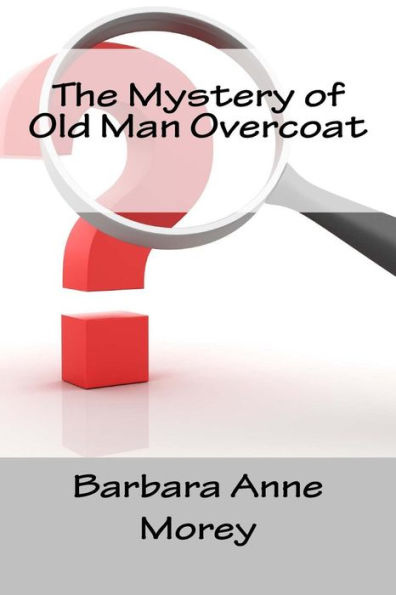 The Mystery Of Old Man Overcoat