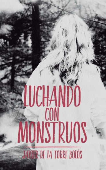 Luchando Con Monstruos (Spanish Edition)