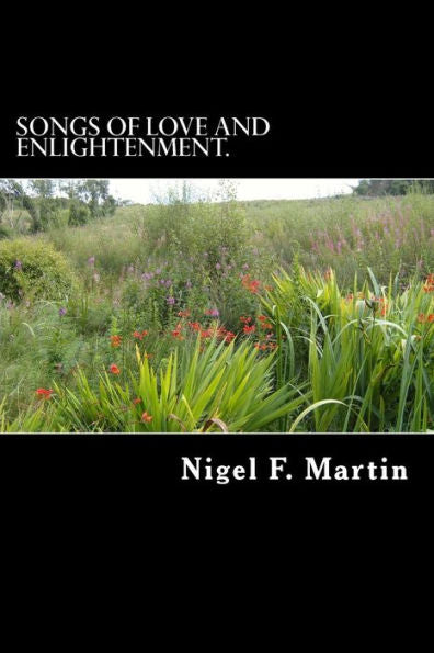 Songs Of Love And Enlightenment.
