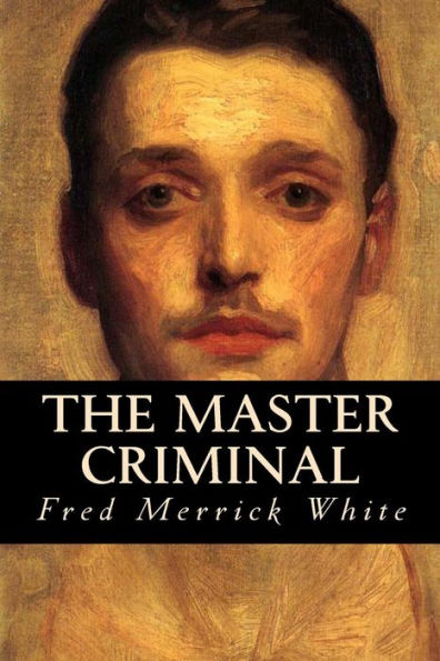 The Master Criminal - 9781535246866
