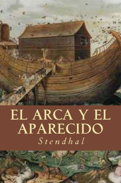 El Arca Y El Aparecido (Spanish Edition) - 9781535246972