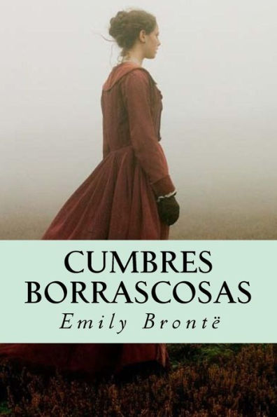 Cumbres Borrascosas (Spanish Edition) - 9781535247009