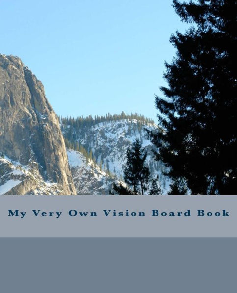 My Very Own Vision Board Book: 150 Pages