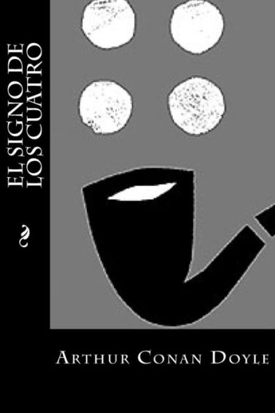 El Signo De Los Cuatro (Spanish Edition) - 9781535247184