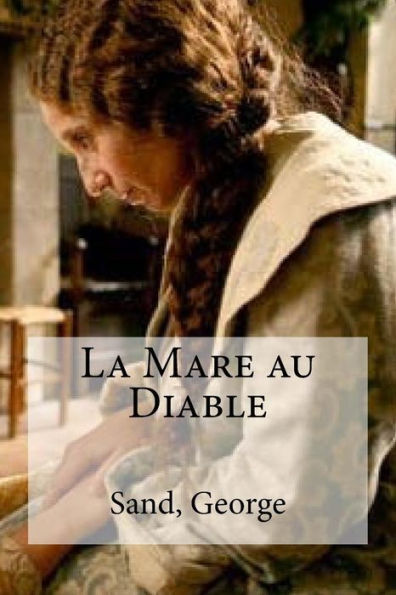 La Mare Au Diable (French Edition) - 9781535249911