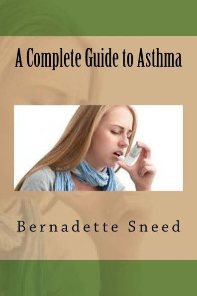 A Complete Guide To Asthma