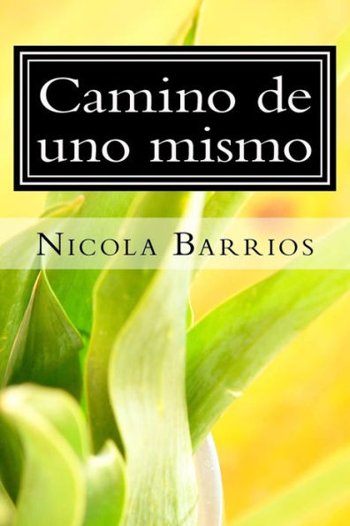 Camino De Uno Mismo (Spanish Edition)